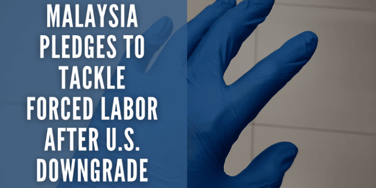 Malaysia pledges to tackle forced labor after US downgrade